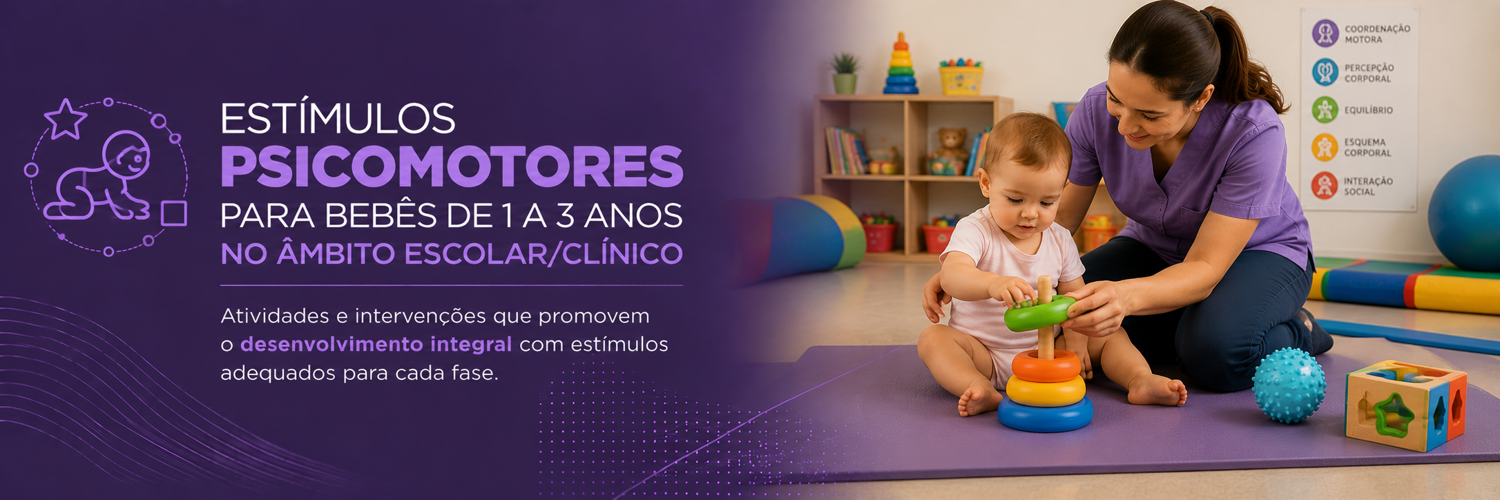 Estímulos Psicomotores para Bebês de 1 a 3 Anos no Âmbito Escolar/Clínico