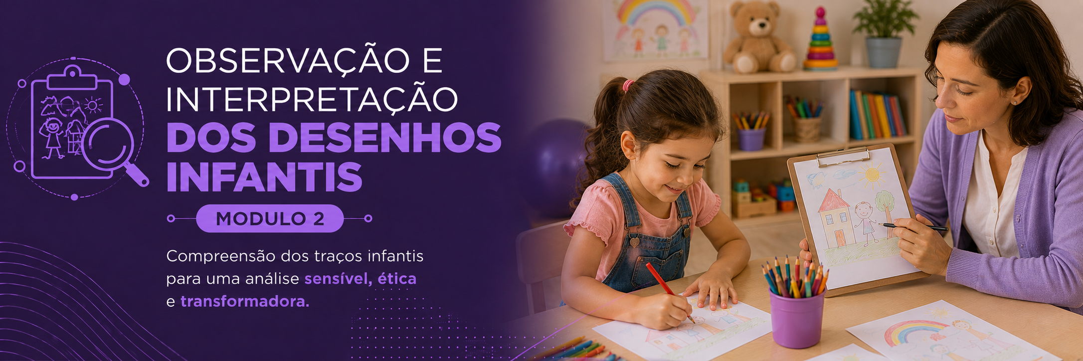 Observação e Interpretação dos Desenhos Infantis — Módulo 2