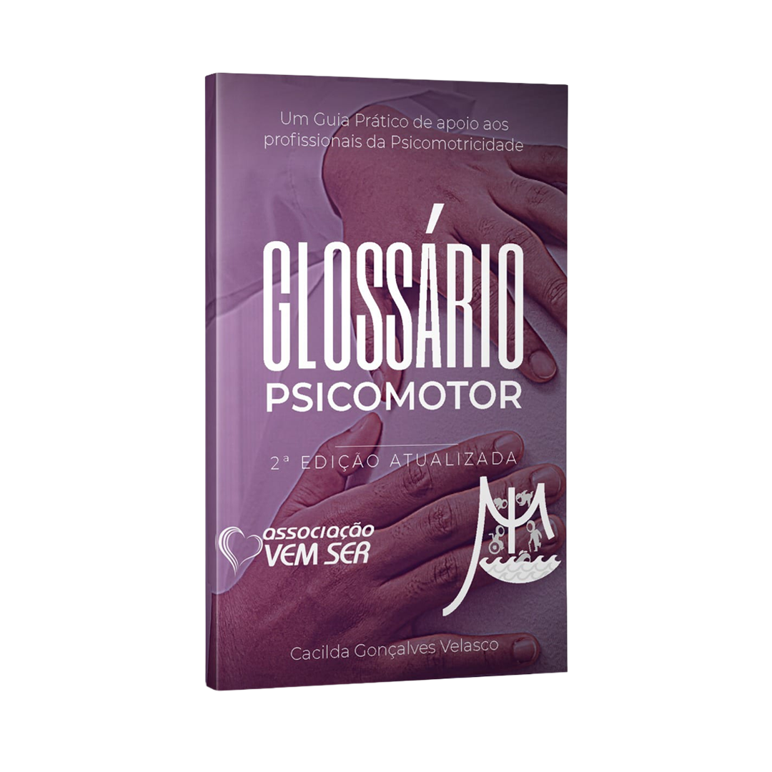 Glossário Psicomotor: Um Guia Prático de apoio aos profissionais da Psicomotricidade